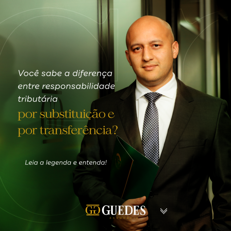 Diferenças entre responsabilidade tributária por substituição e por transferência